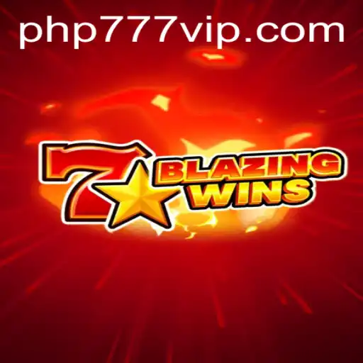 BlazingWins: The Exciting World of PHP777 Gaming