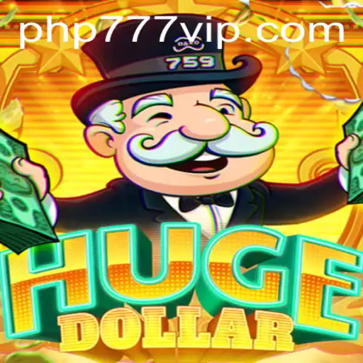 Discover the Thrilling Adventure of HugeDollar: Dive into the Exciting World of php777