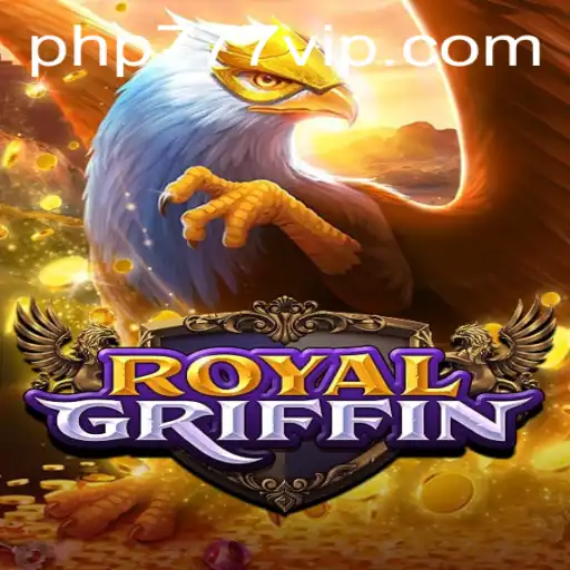 RoyalGriffin: Embark on a Majestic Adventure with PHP777
