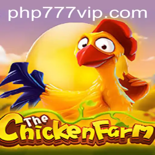 Exploring ChickenFarm Game with PHP777